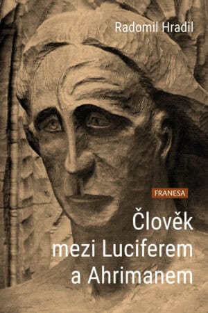 Člověk mezi Luciferem a Ahrimanem
