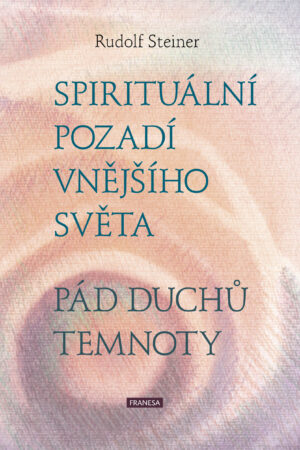 Spirituální pozadí vnějšího světa. Pád duchů temnoty
