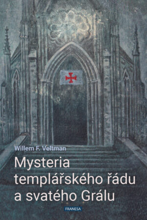 Mysteria templářského řádu a svatého Grálu